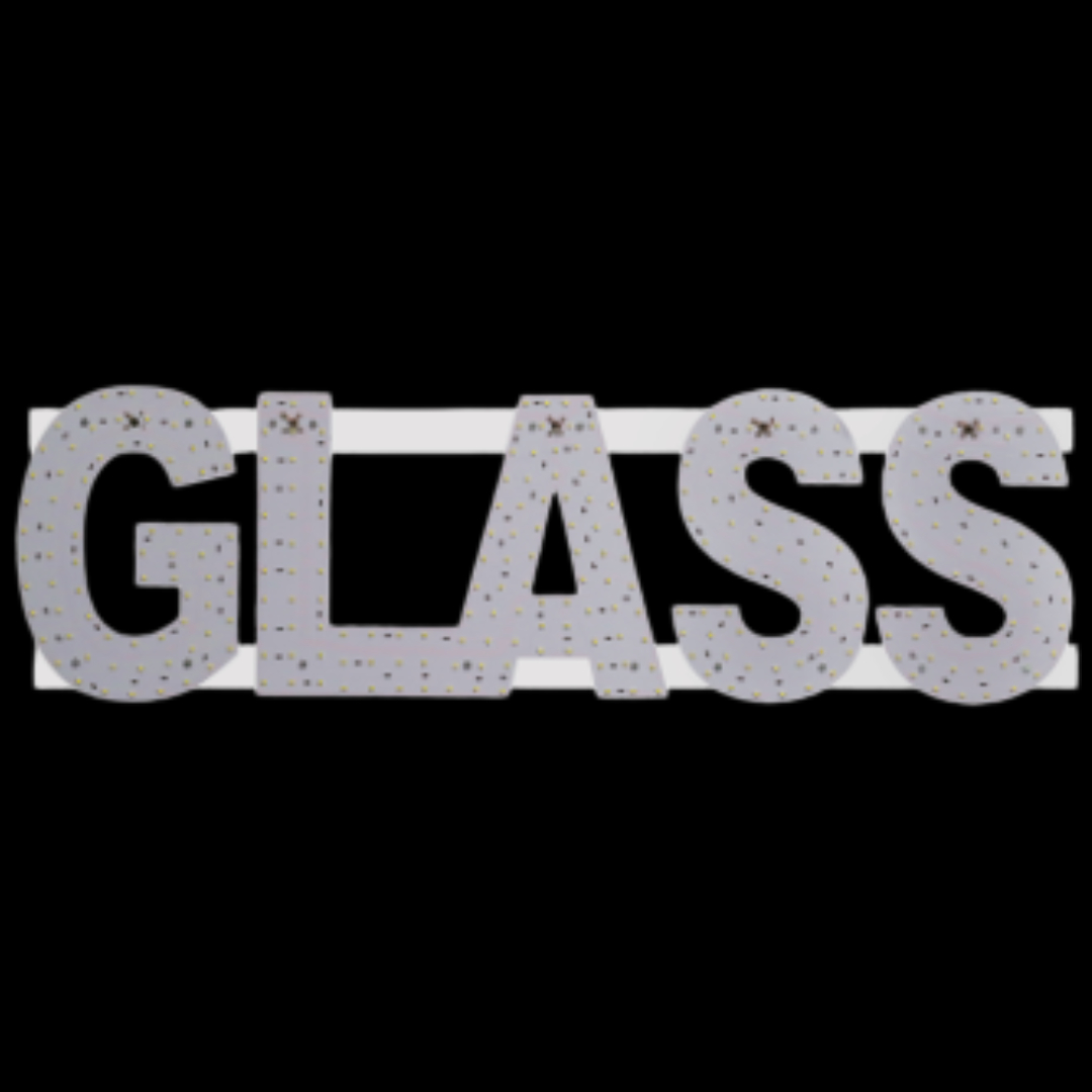 GLASS LED Sign